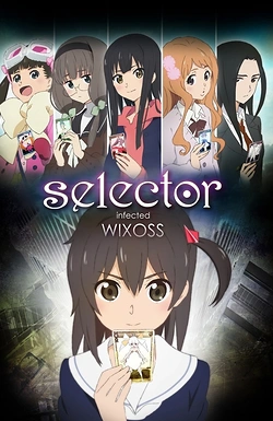 Постер к аниме Селектор: Заражение «WIXOSS»